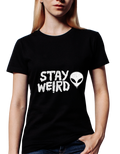 Stay weird Women's T-Shirt